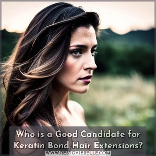 Who is a Good Candidate for Keratin Bond Hair Extensions