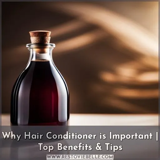 why hair conditioner is important