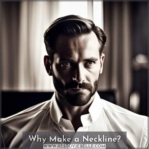 Why Make a Neckline