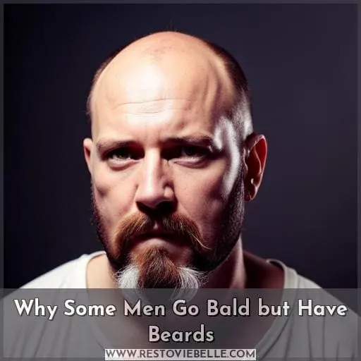 Why Some Men Go Bald but Have Beards