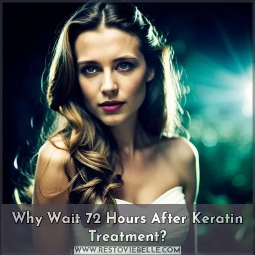 Why Wait 72 Hours After Keratin Treatment