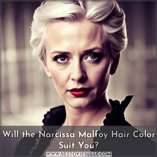 Will the Narcissa Malfoy Hair Color Suit You