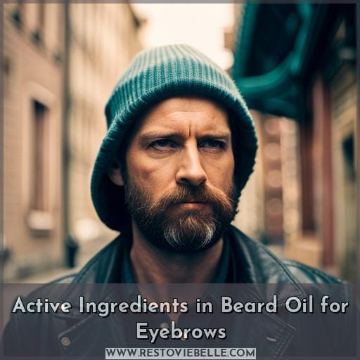 Active Ingredients in Beard Oil for Eyebrows Active Ingredients in Beard Oil for Eyebrows