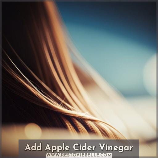 Add Apple Cider Vinegar Add Apple Cider Vinegar