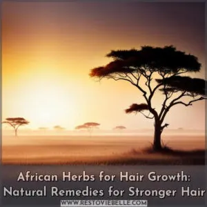 african herbs for hair growth