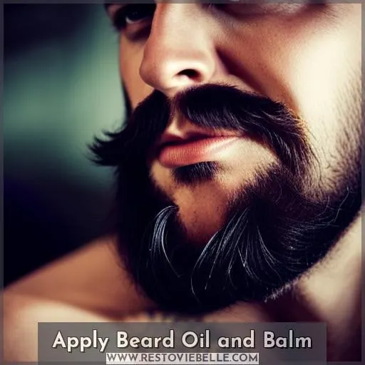 Apply Beard Oil and Balm