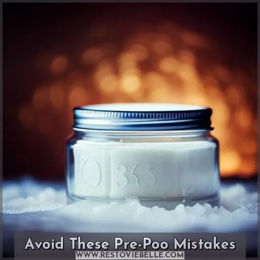 Avoid These Pre-Poo Mistakes