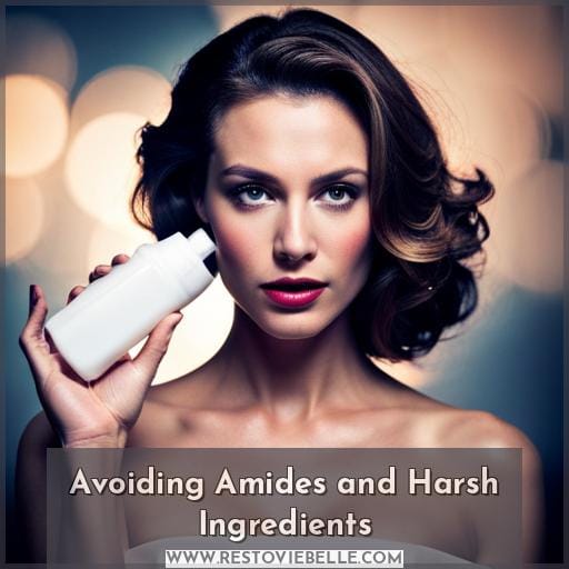 Avoiding Amides and Harsh Ingredients