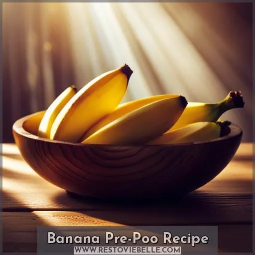 Banana Pre-Poo Recipe