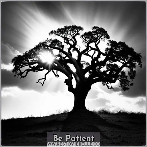 Be Patient