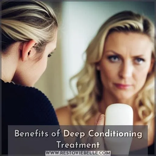 Benefits of Deep Conditioning Treatment