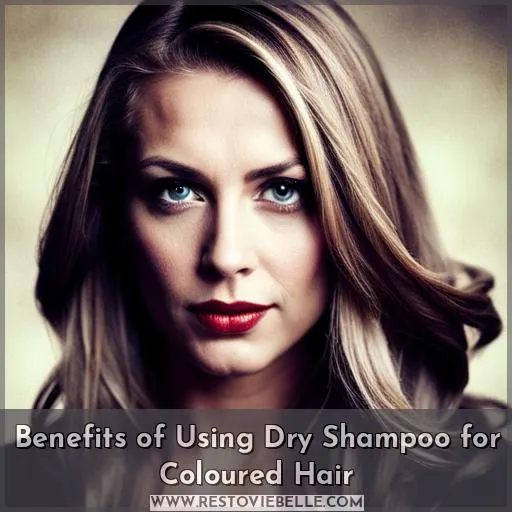Benefits of Using Dry Shampoo for Coloured Hair