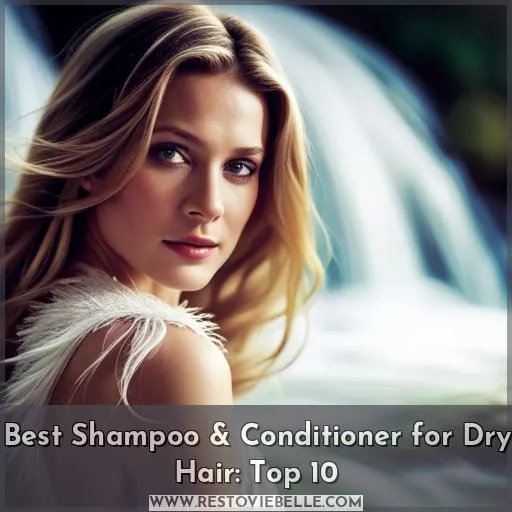 best shampoo and conditioner for dry hair