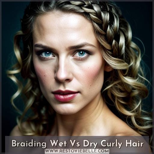 Braiding Wet Vs Dry Curly Hair