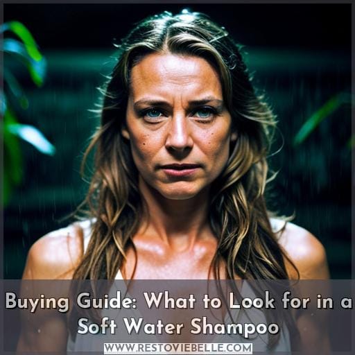 Buying Guide: What to Look for in a Soft Water Shampoo