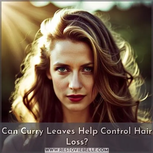 Can Curry Leaves Help Control Hair Loss