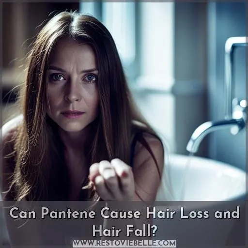 Can Pantene Cause Hair Loss and Hair Fall