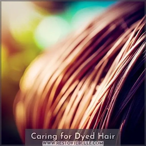 Caring for Dyed Hair