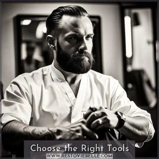 Choose the Right Tools