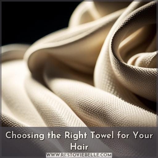 Choosing the Right Towel for Your Hair