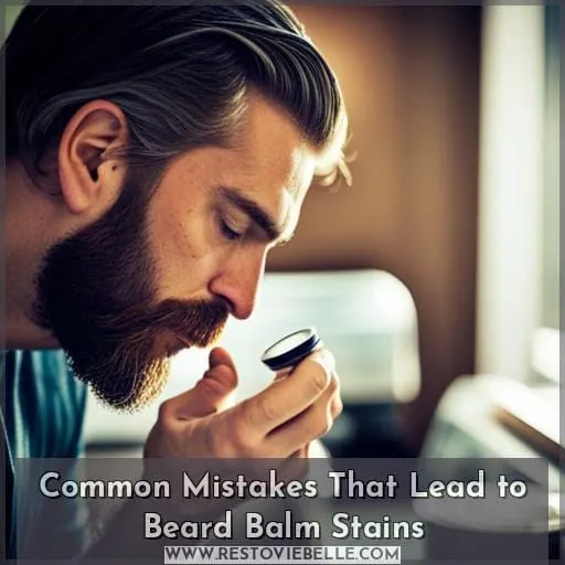 Common Mistakes That Lead to Beard Balm Stains