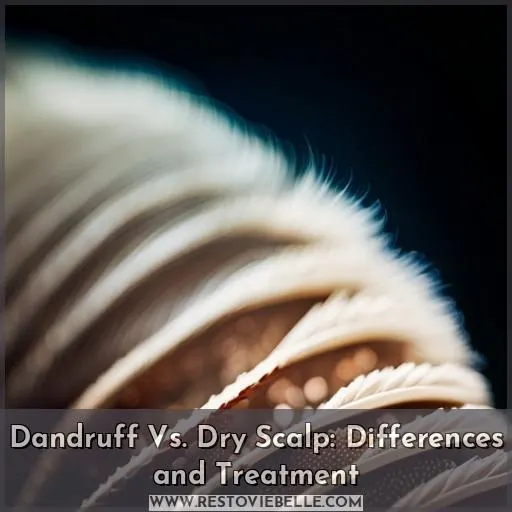 dandruff vs dry scalp