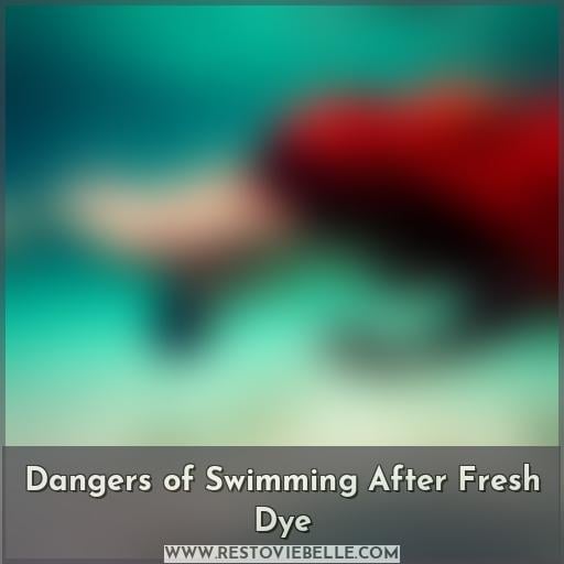 Dangers of Swimming After Fresh Dye