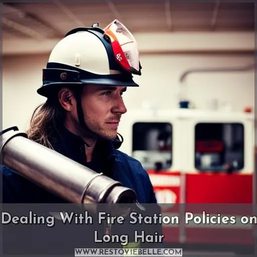 Dealing With Fire Station Policies on Long Hair