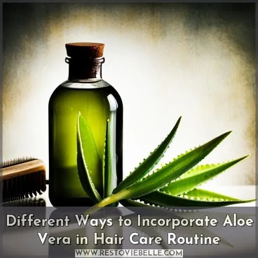 Different Ways to Incorporate Aloe Vera in Hair Care Routine