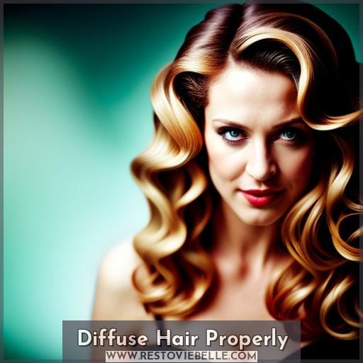 Diffuse Hair Properly
