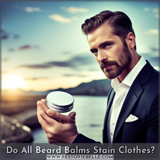 Do All Beard Balms Stain Clothes