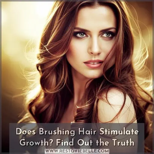 does brushing hair stimulate growth