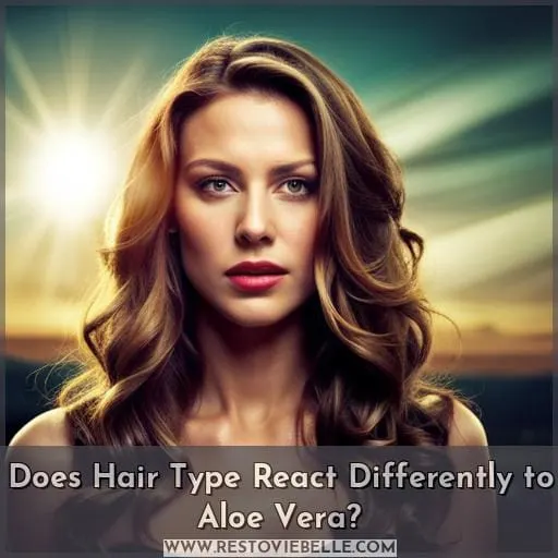Does Hair Type React Differently to Aloe Vera