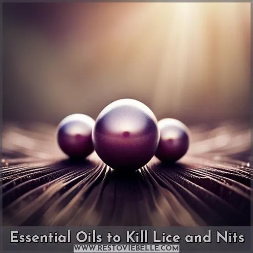 Essential Oils to Kill Lice and Nits