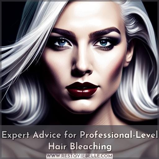 Expert Advice for Professional-Level Hair Bleaching