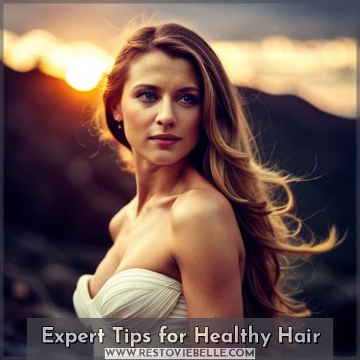 Expert Tips for Healthy Hair Expert Tips for Healthy Hair