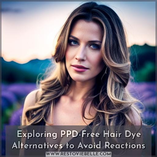 Exploring PPD-Free Hair Dye Alternatives to Avoid Reactions