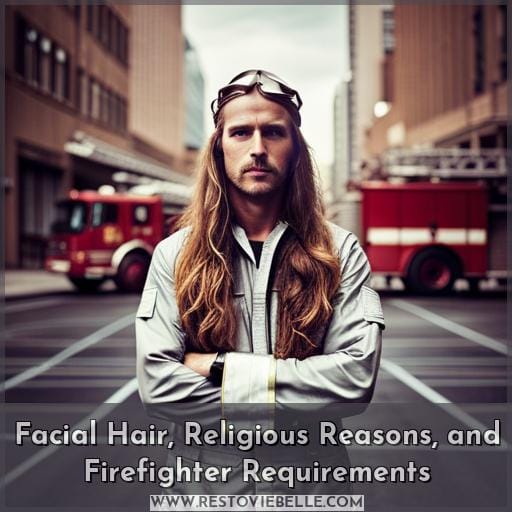 Facial Hair, Religious Reasons, and Firefighter Requirements