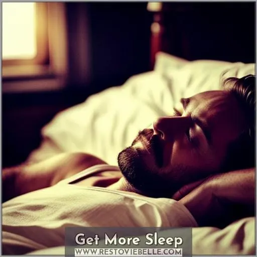 Get More Sleep