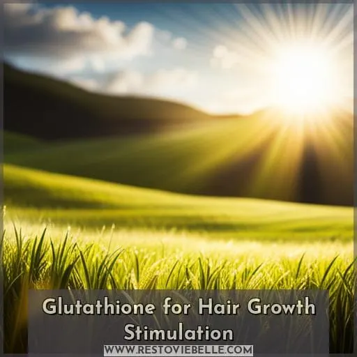 Glutathione for Hair Growth Stimulation