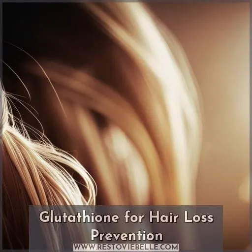 Glutathione for Hair Loss Prevention