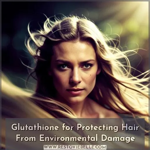 Glutathione for Protecting Hair From Environmental Damage