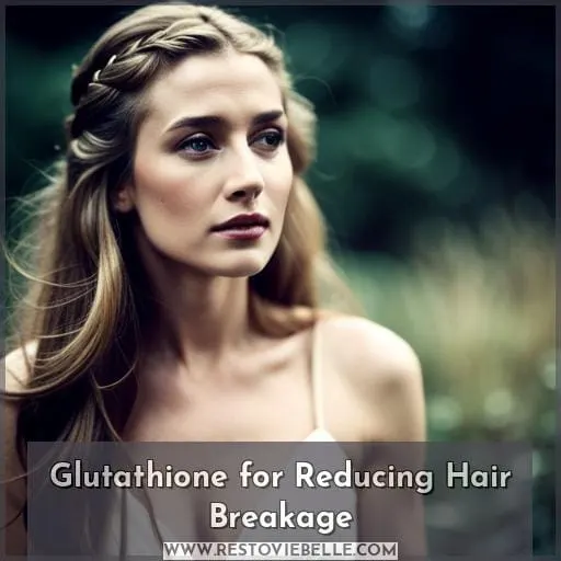 Glutathione for Reducing Hair Breakage