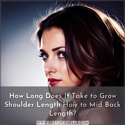 grow shoulder length hair to mid back