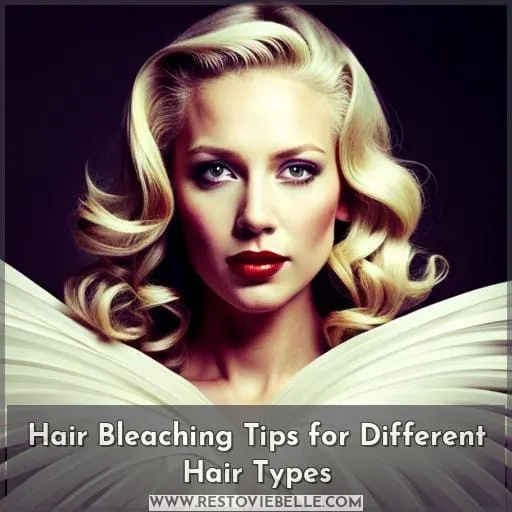 Hair Bleaching Tips for Different Hair Types