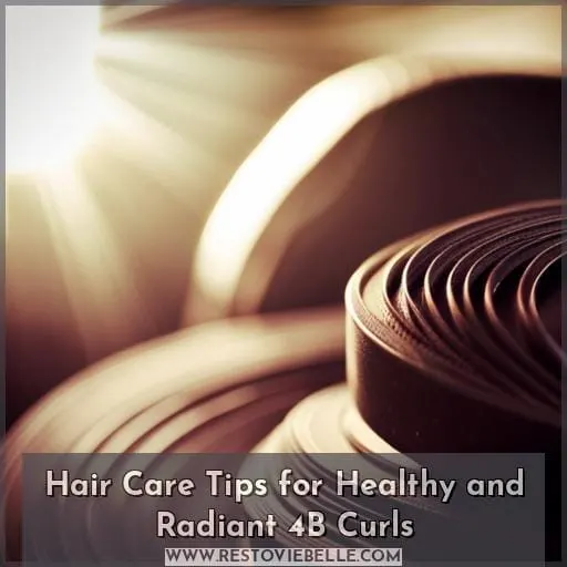 Hair Care Tips for Healthy and Radiant 4B Curls