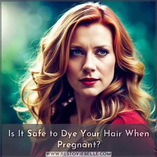 hair dye when pregnant