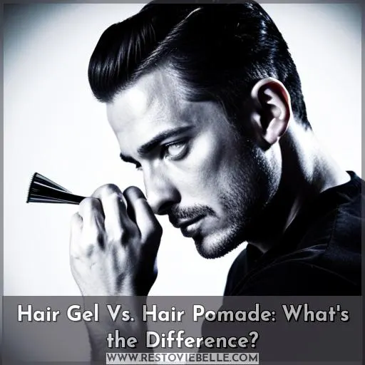 Hair Gel Vs. Hair Pomade: What