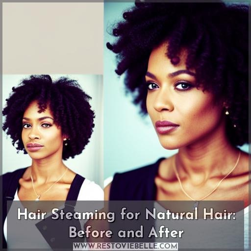 Hair Steaming for Natural Hair: Before and After