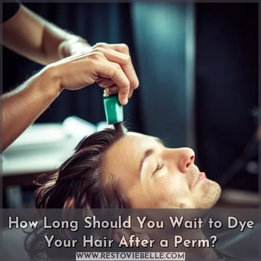 How Long Should You Wait to Dye Your Hair After a Perm